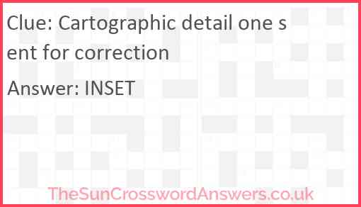 Cartographic detail one sent for correction Answer