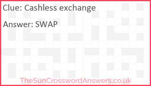 Cashless exchange Answer