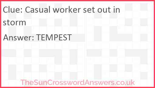 Casual worker set out in storm Answer