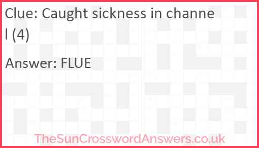 Caught sickness in channel (4) Answer