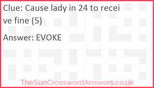 Cause lady in 24 to receive fine (5) Answer