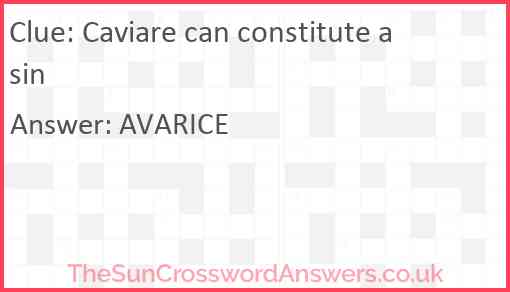 Caviare can constitute a sin Answer