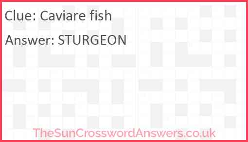 Caviare fish Answer