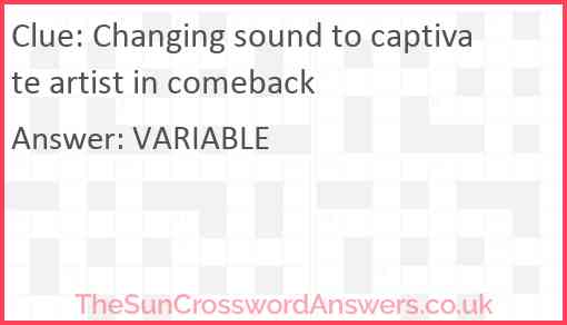 Changing sound to captivate artist in comeback Answer