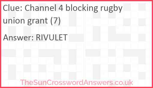 Channel 4 blocking rugby union grant (7) Answer