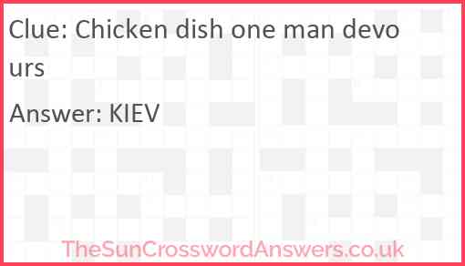 Chicken dish one man devours Answer