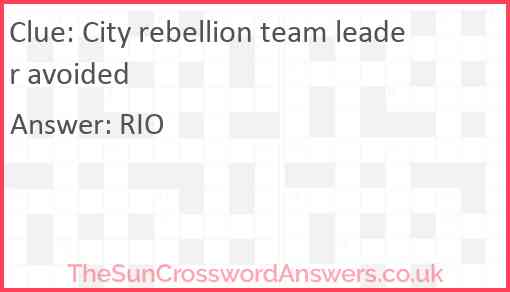 City rebellion team leader avoided Answer