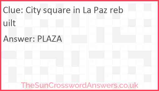 City square in La Paz rebuilt Answer