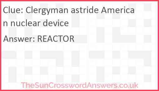 Clergyman astride American nuclear device Answer