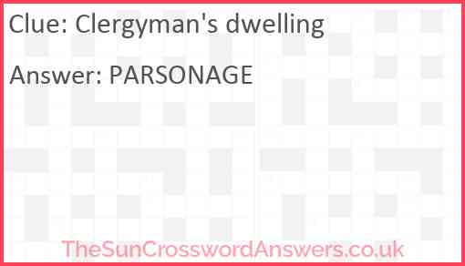 Clergyman's dwelling Answer