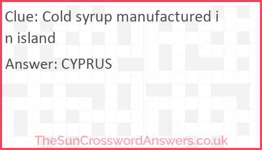 Cold syrup manufactured in island Answer