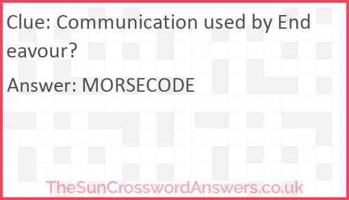 Communication used by Endeavour? Answer