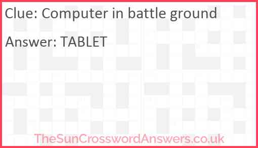 Computer in battle ground Answer