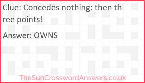 Concedes nothing: then three points! Answer