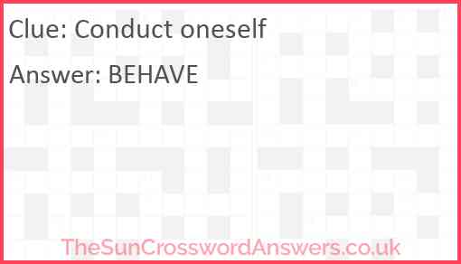 Conduct oneself Answer