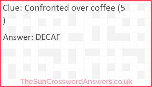 Confronted over coffee (5) Answer
