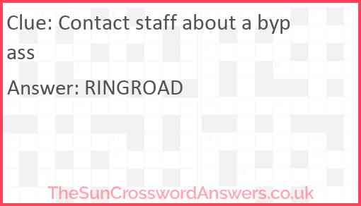 Contact staff about a bypass Answer