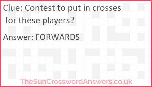 Contest to put in crosses for these players? Answer