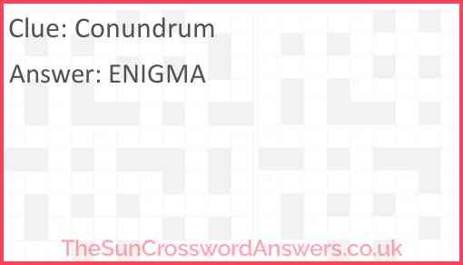 Conundrum Answer