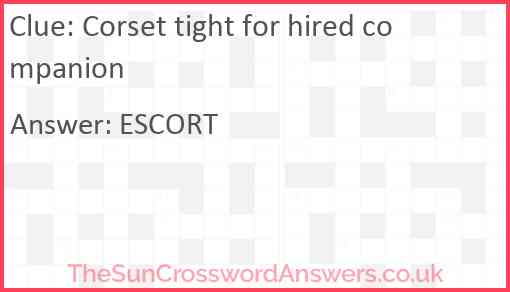 Corset tight for hired companion Answer