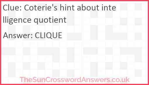 Coterie's hint about intelligence quotient Answer