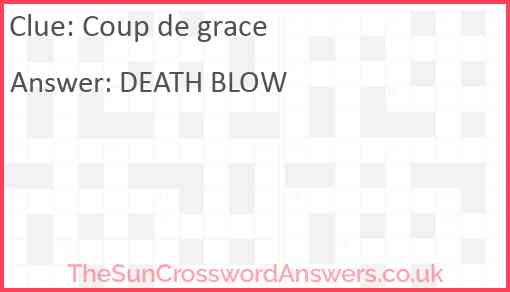 Coup de grace Answer