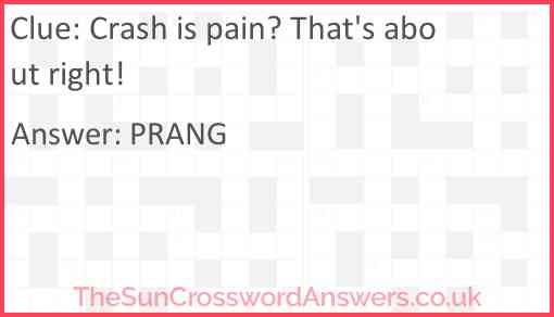 Crash is pain? That's about right! Answer