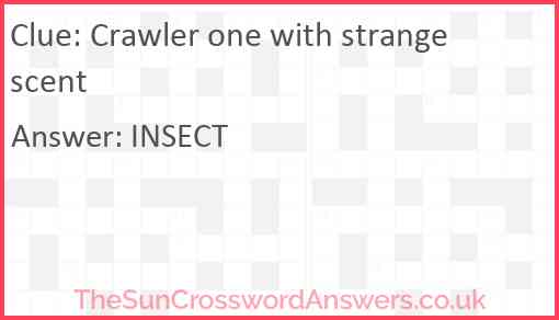 Crawler one with strange scent Answer