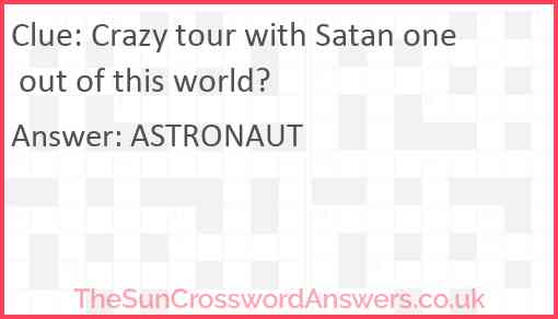 Crazy tour with Satan one out of this world? Answer