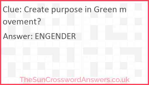 Create purpose in Green movement? Answer