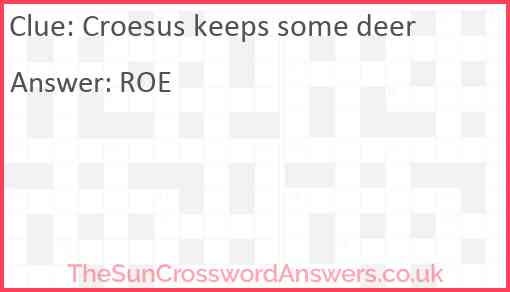 Croesus keeps some deer Answer