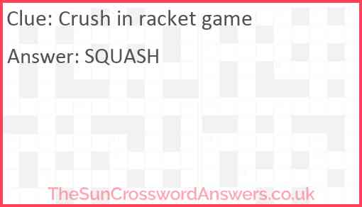 Crush in racket game Answer