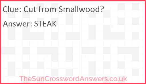 Cut from Smallwood? Answer