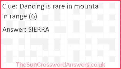 Dancing is rare in mountain range (6) Answer