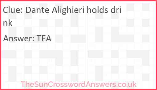 Dante Alighieri holds drink Answer