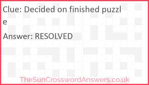 Decided on finished puzzle Answer