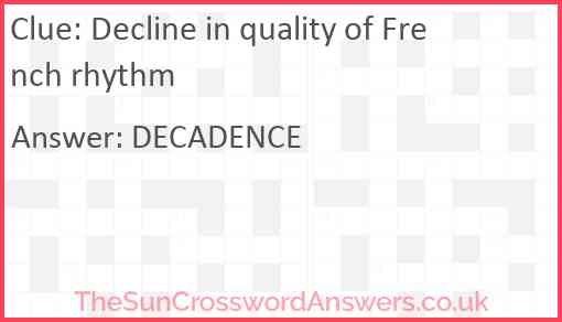 Decline in quality of French rhythm Answer