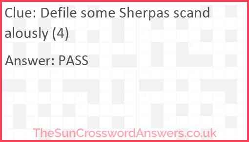Defile some Sherpas scandalously (4) Answer