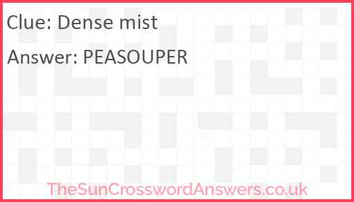 Dense mist Answer