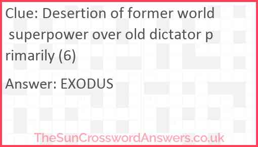 Desertion of former world superpower over old dictator primarily (6) Answer