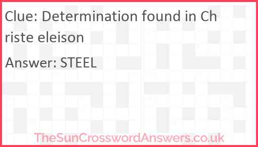 Determination found in Christe eleison Answer