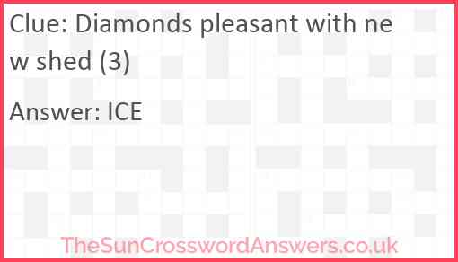 Diamonds pleasant with new shed (3) Answer