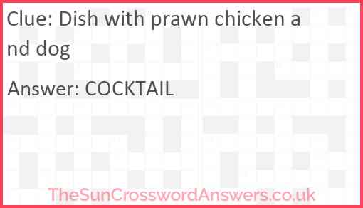 Dish with prawn chicken and dog Answer