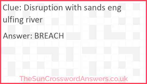 Disruption with sands engulfing river Answer