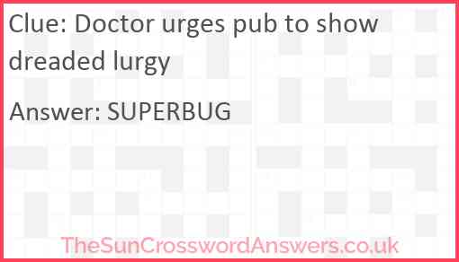 Doctor urges pub to show dreaded lurgy Answer