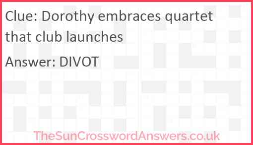 Dorothy embraces quartet that club launches Answer