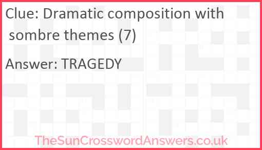 Dramatic composition with sombre themes (7) Answer