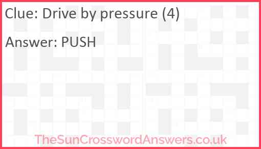 Drive by pressure (4) Answer