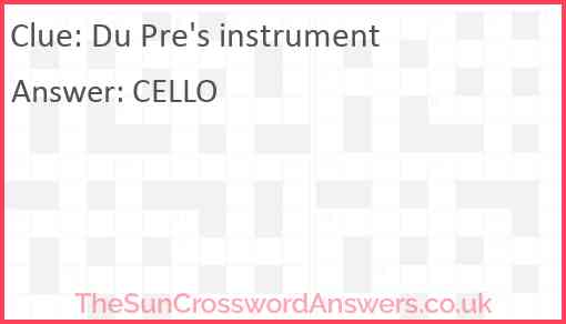 Du Pre's instrument Answer