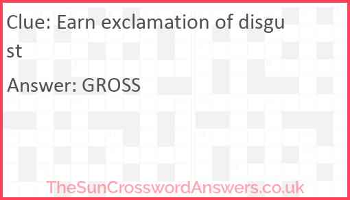 Earn exclamation of disgust Answer